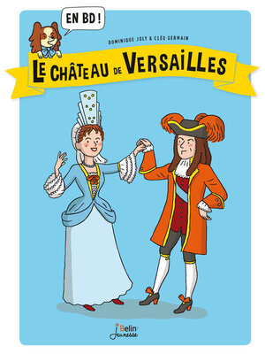 cover image of Le Château de Versailles en BD !